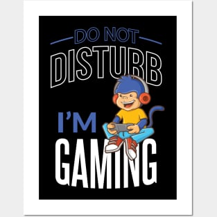 Do not disturb - I'm gaming Posters and Art